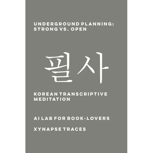 Underground Planning: Strong vs. Open - Paperback