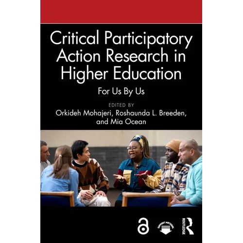 Critical Participatory Action Research in Higher Education: For Us By Us - Paperback