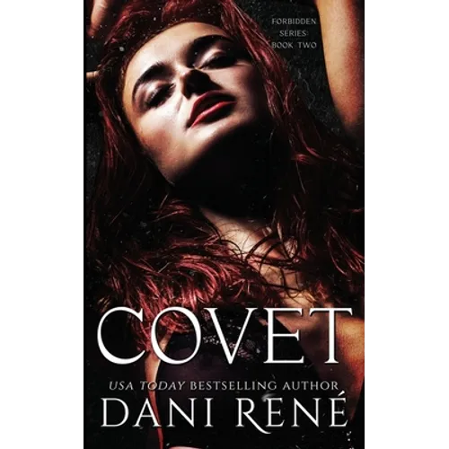 Covet: A Dark Second Chance Romance - Paperback