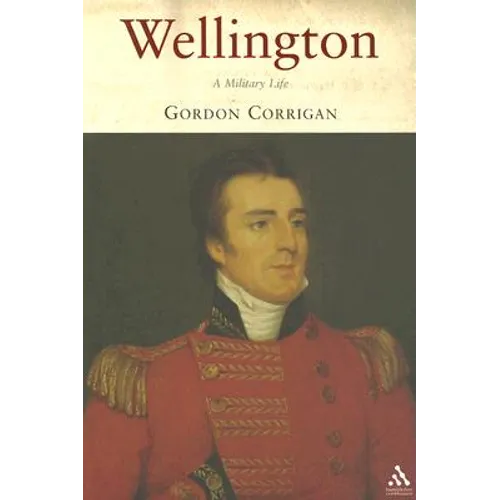 Wellington: A Military Life - Paperback