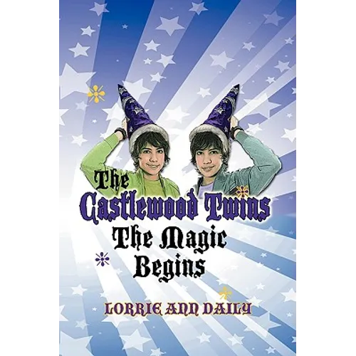 The Castlewood Twins, the Magic Begins - Paperback