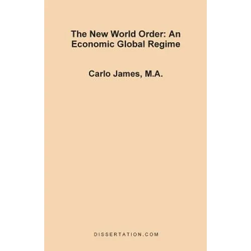 The New World Order: An Economic Global Regime
