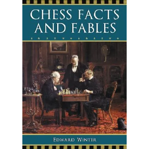 Chess Facts and Fables