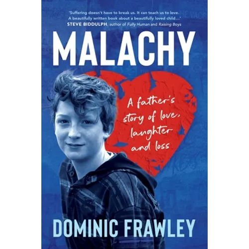Malachy: A father's story of love, laughter and loss - Paperback
