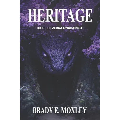 Heritage: Book One of Zerua Unchained - Paperback