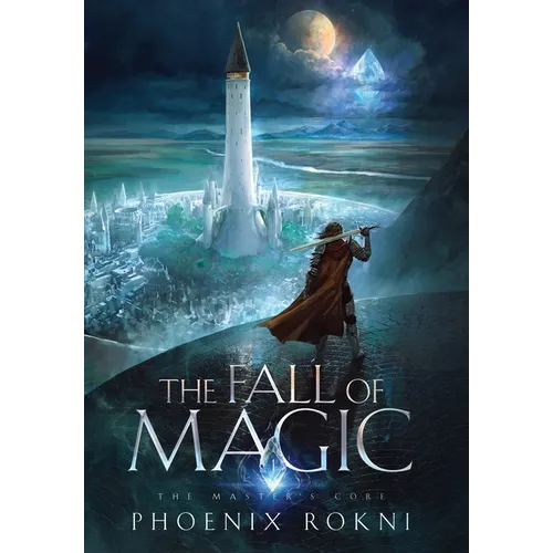 The Fall of Magic - Hardcover