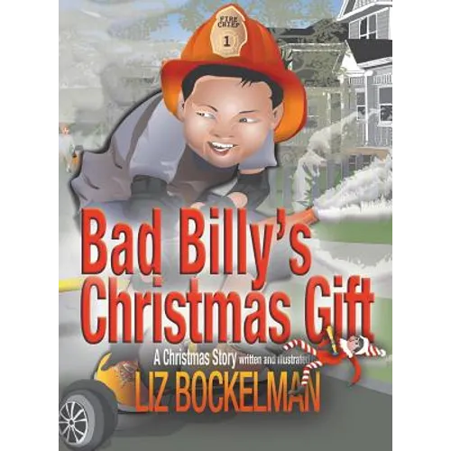 Bad Billy's Christmas Gift: A Christmas Story - Hardcover
