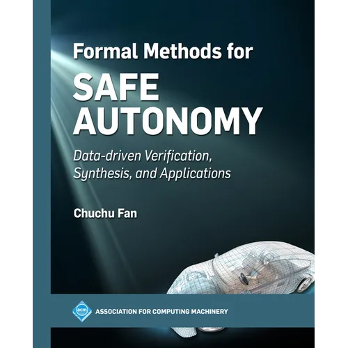 Formal Methods for Safe Autonomy: Data-Driven Verification, Synthesis, and Applications