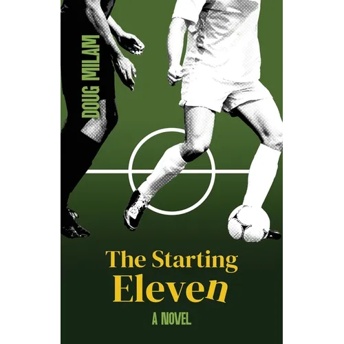 The Starting Eleven - Paperback