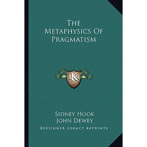 The Metaphysics Of Pragmatism - Paperback