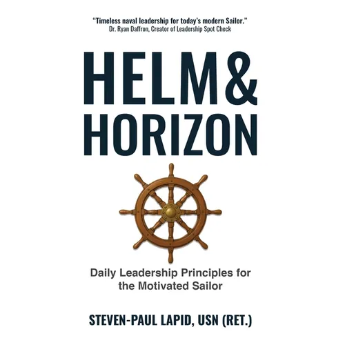 Helm & Horizon: Daily Leadership Principles for the Motivated Sailor - Hardcover