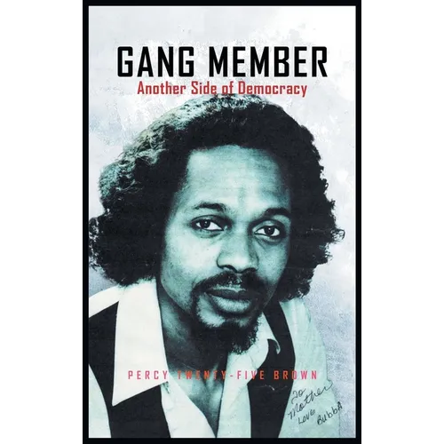 Gang Member: Another Side of Democracy - Hardcover