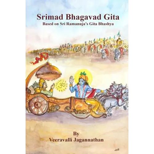 Bhagavad Gita: Based on Sri Ramanuja's Gitabhashyam - Paperback