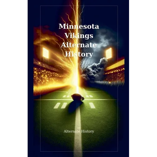 Minnesota Vikings Alternate History - Paperback
