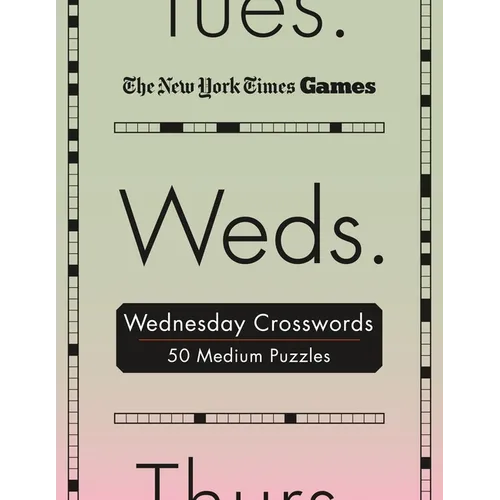 New York Times Games Wednesday Crosswords: 50 Medium Puzzles