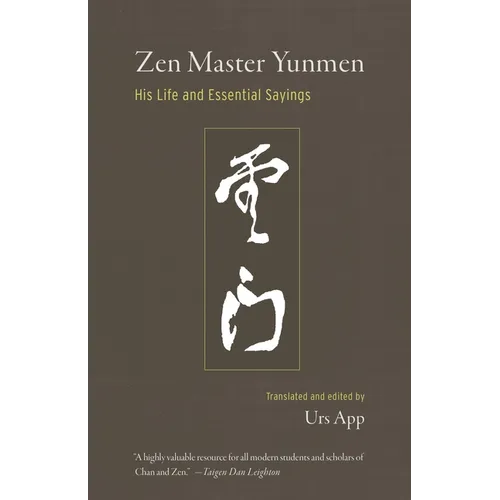 Zen Master Yunmen: His Life and Essential Sayings - Paperback