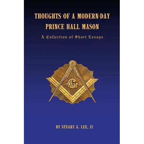 Thoughts of A Modern-Day Prince Hall Mason 