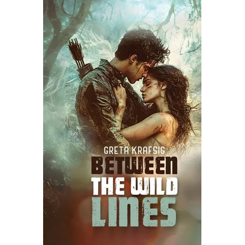 Between The Wild Lines: A Dystopian Romance - Paperback