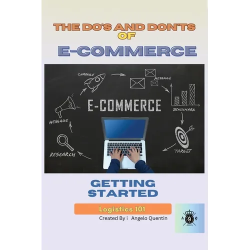 The Do's and Don'ts of E-Commerce: : Getting Started - Paperback