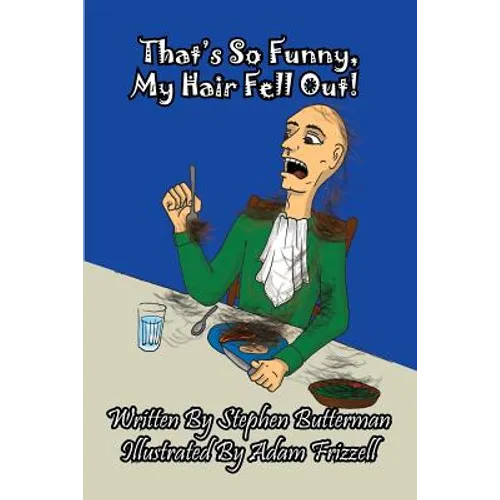 That's So Funny, My Hair Fell Out! - Paperback