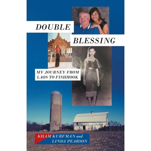 Double Blessing: My Journey from Laos to Fishhook