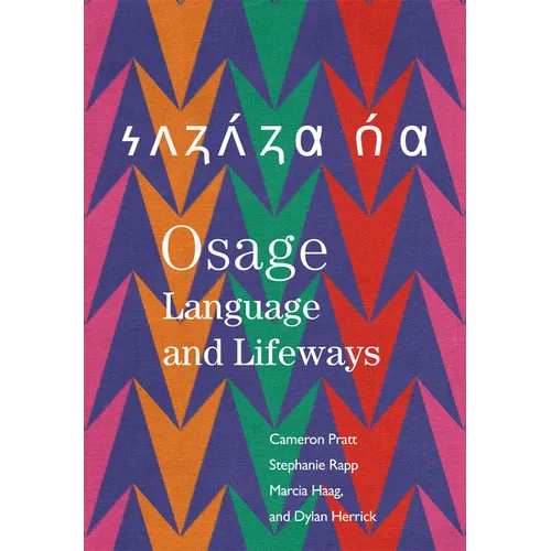 Osage Language and Lifeways - Hardcover