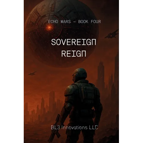 Sovereign Reign: Echo Wars Book Four - Paperback