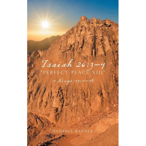 Isaiah 26: 3-4 