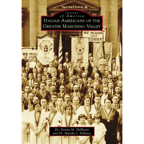 Italian Americans of the Greater Mahoning Valley - Paperback