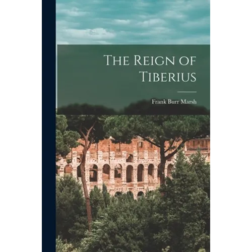 The Reign of Tiberius - Paperback