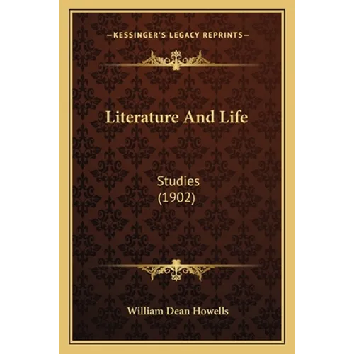 Literature And Life: Studies (1902) - Paperback