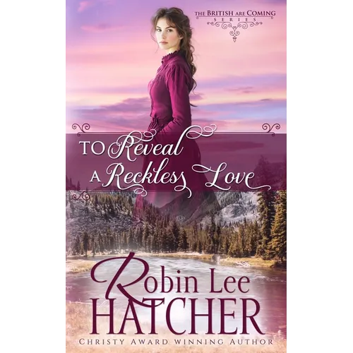To Reveal a Reckless Love - Paperback