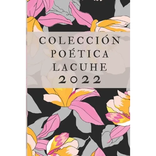Colección Poética LACUHE 2022 - Paperback
