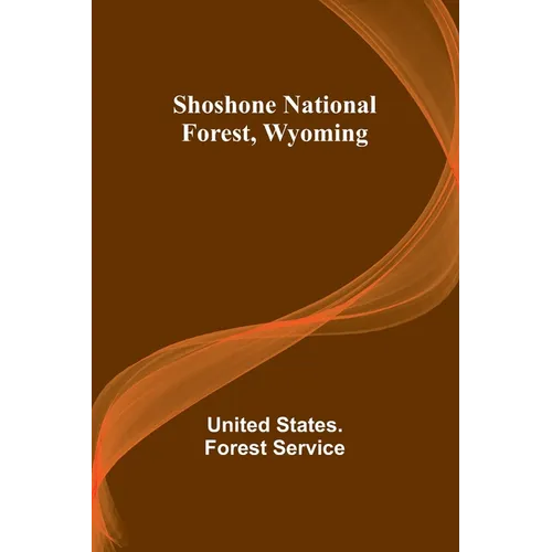 Shoshone National Forest, Wyoming - Paperback