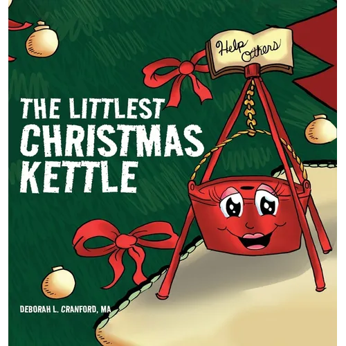 The Littlest Christmas Kettle - Hardcover