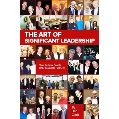 The Art Of Significant Leadership And Talent Development - Paperback