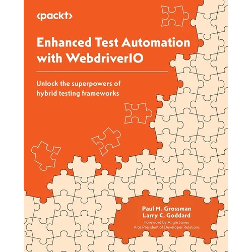 Enhanced Test Automation with WebdriverIO: Unlock the superpowers of hybrid testing frameworks