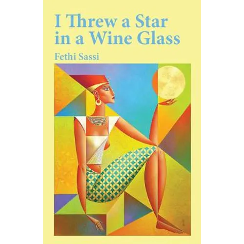 I Threw a Star in a Wine Glass - Paperback