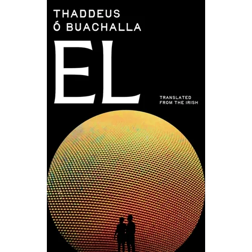 El: Mind-Bending Historical Thriller - Academic Mystery Spanning Four Centuries from Galileo to Brexit - Paperback
