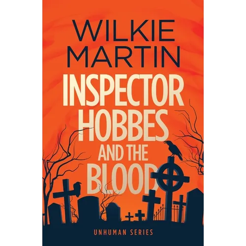 Inspector Hobbes and the Blood: Comedy crime fantasy (unhuman 1) - Paperback