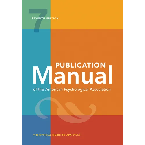 Publication Manual (Official) 7th Edition of the American Psychological Association - Hardcover