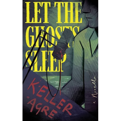 Let the Ghosts Sleep - Paperback