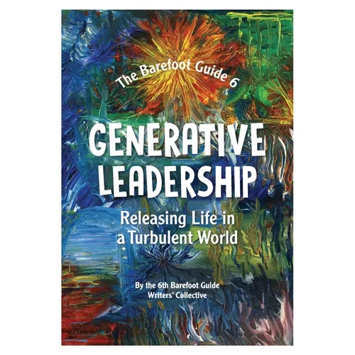 Generative Leadership: Releasing Life in a Turbulent World - Paperback