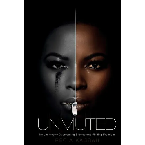 Unmuted: My Journey to Overcoming Silence and Finding Freedom - Paperback