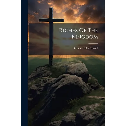Riches Of The Kingdom - Paperback