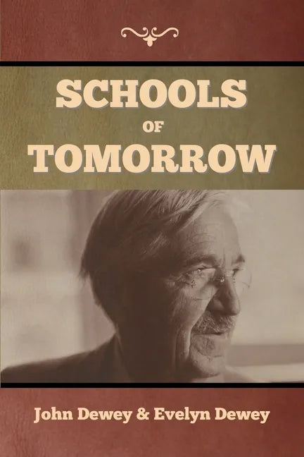 Schools of Tomorrow - Paperback