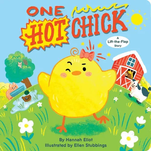 One Hot Chick: A Lift-The-Flap Story - Board Book