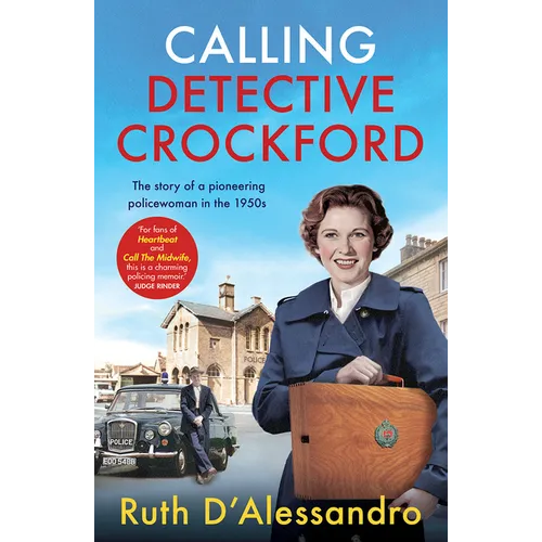 Calling Detective Crockford: The Story of a Pioneering Policewoman in the 1950s - Paperback