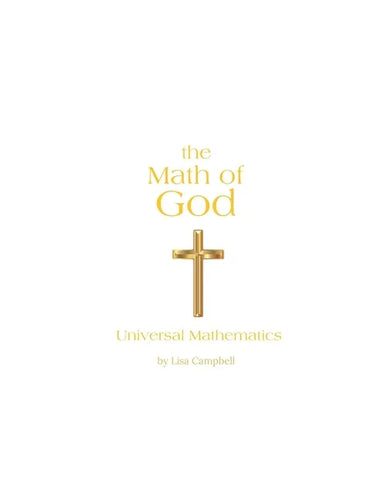 The Math of God: Universal Mathematics - Paperback
