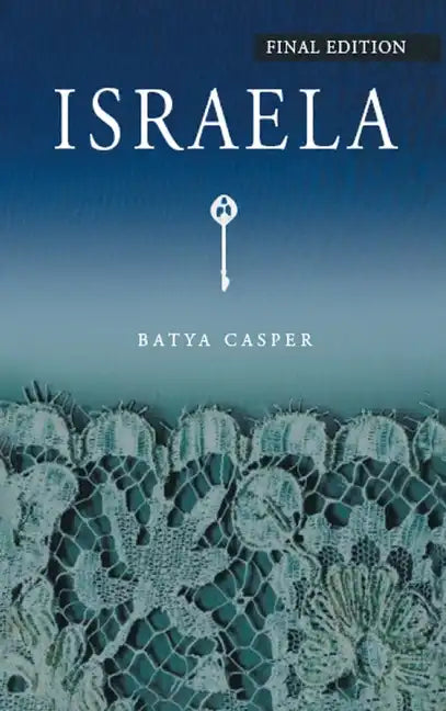 Israela: Final Edition - Hardcover